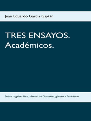 cover image of TRES ENSAYOS. Académicos.